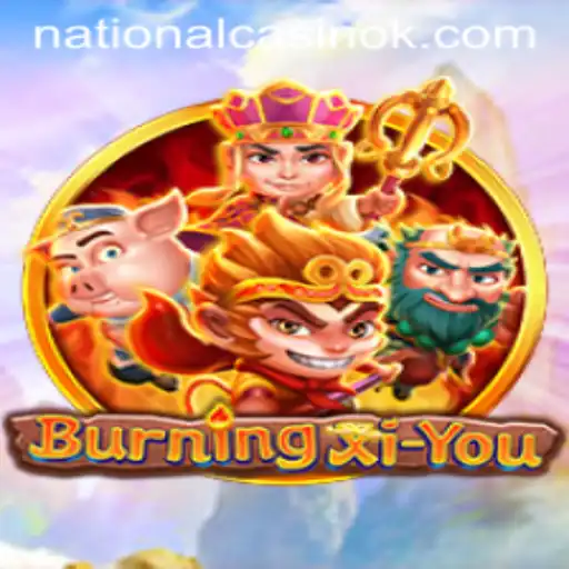BurningXiYou: The Ultimate Adventure with 222GO