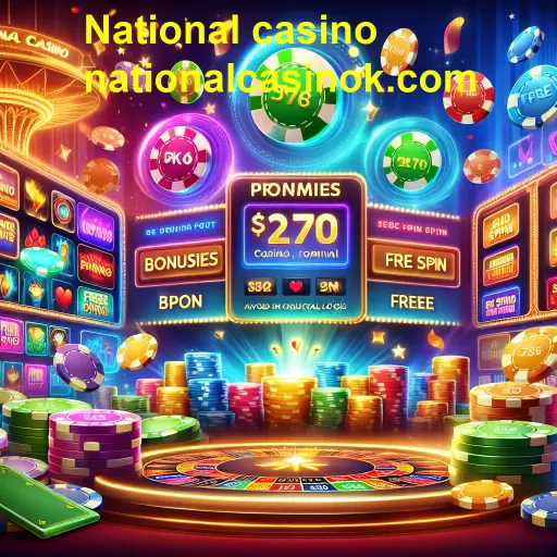 Explorando as Promoções Imperdíveis do National Casino